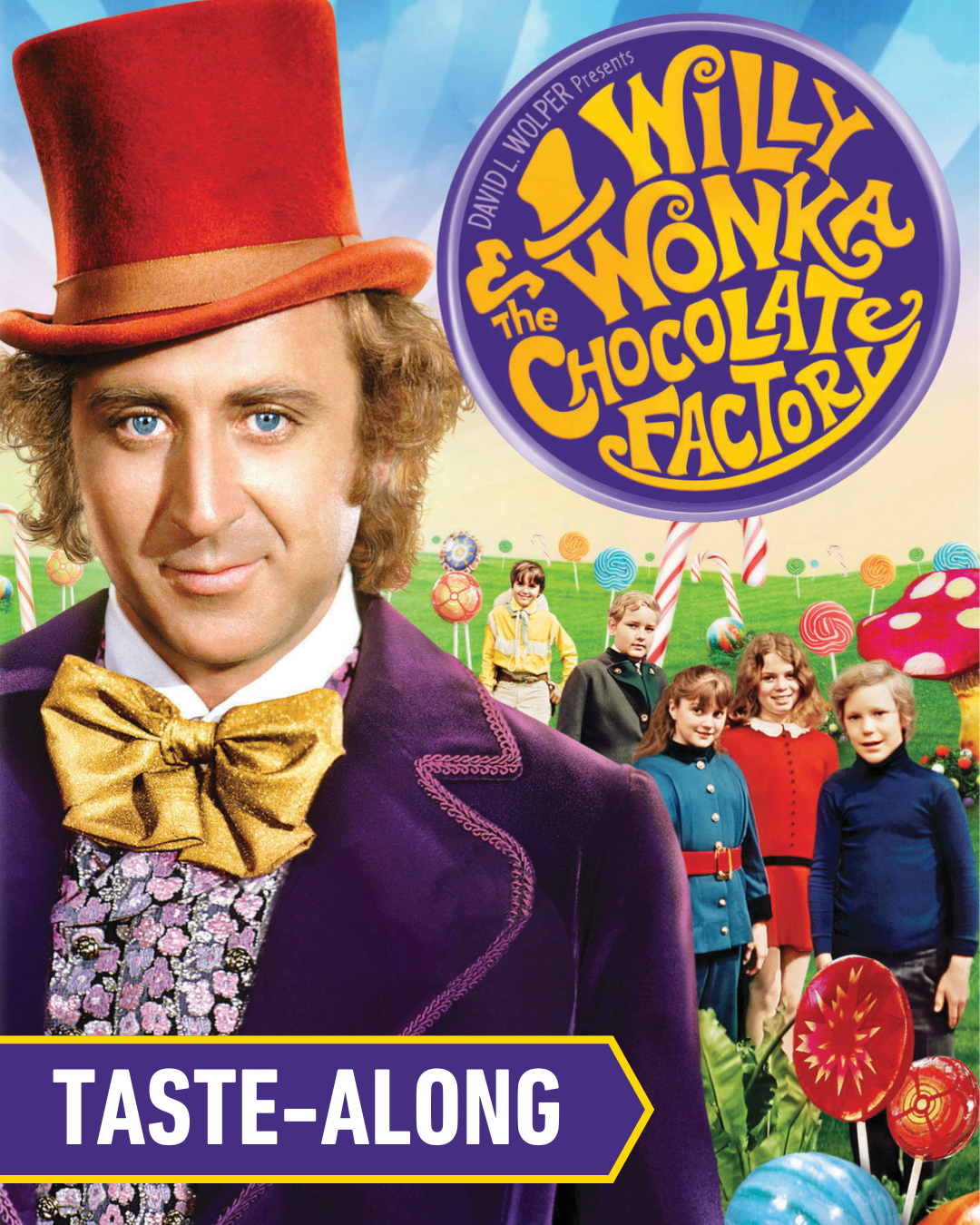 Willy Wonka and the Chocolate Factory (1971): Taste-Along poster