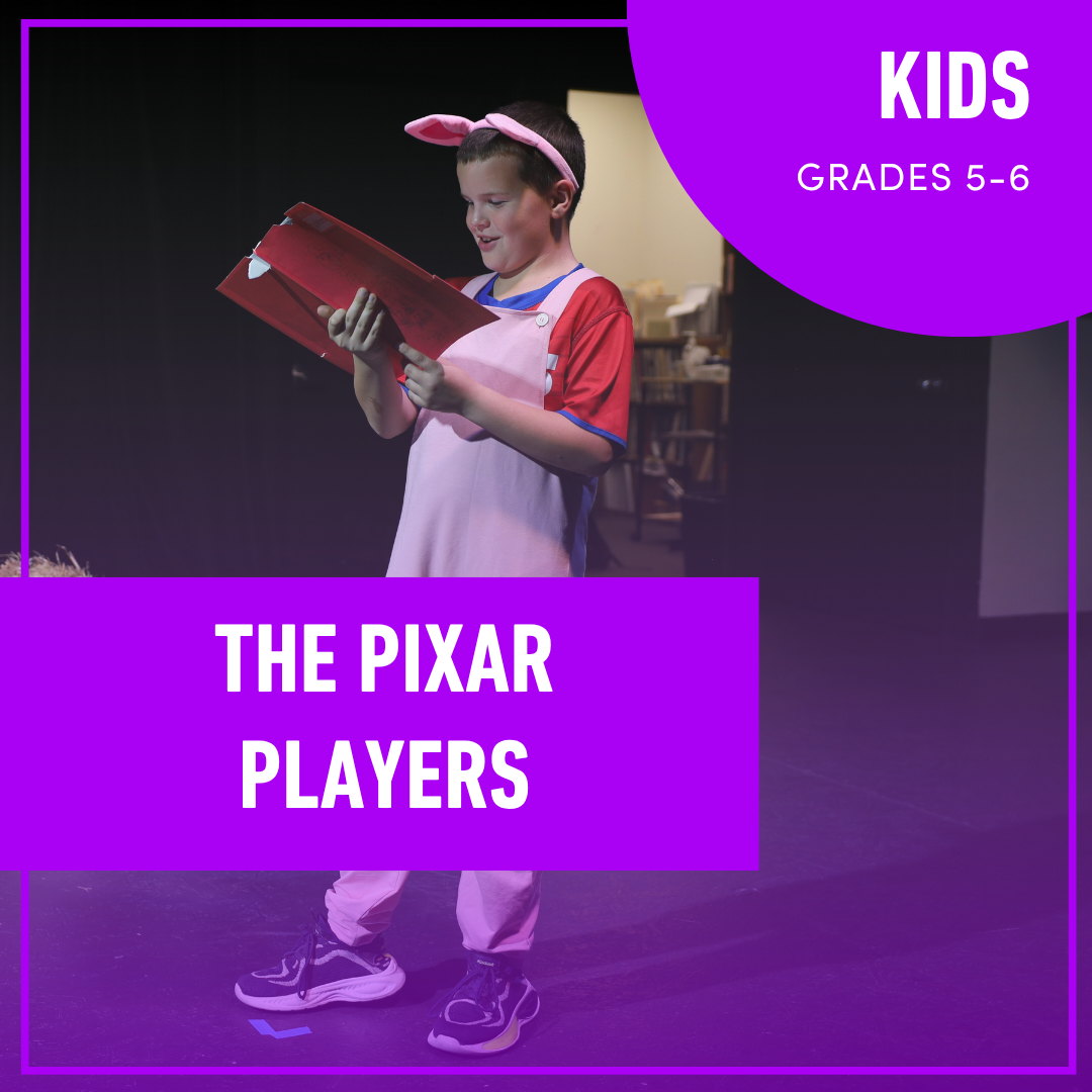 The Pixar Players (Grades 5-6)