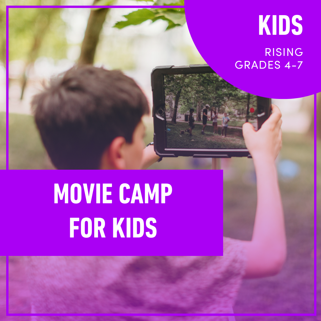 Summer Camp: Movie Camp for Kids (Rising Grades 4-7)