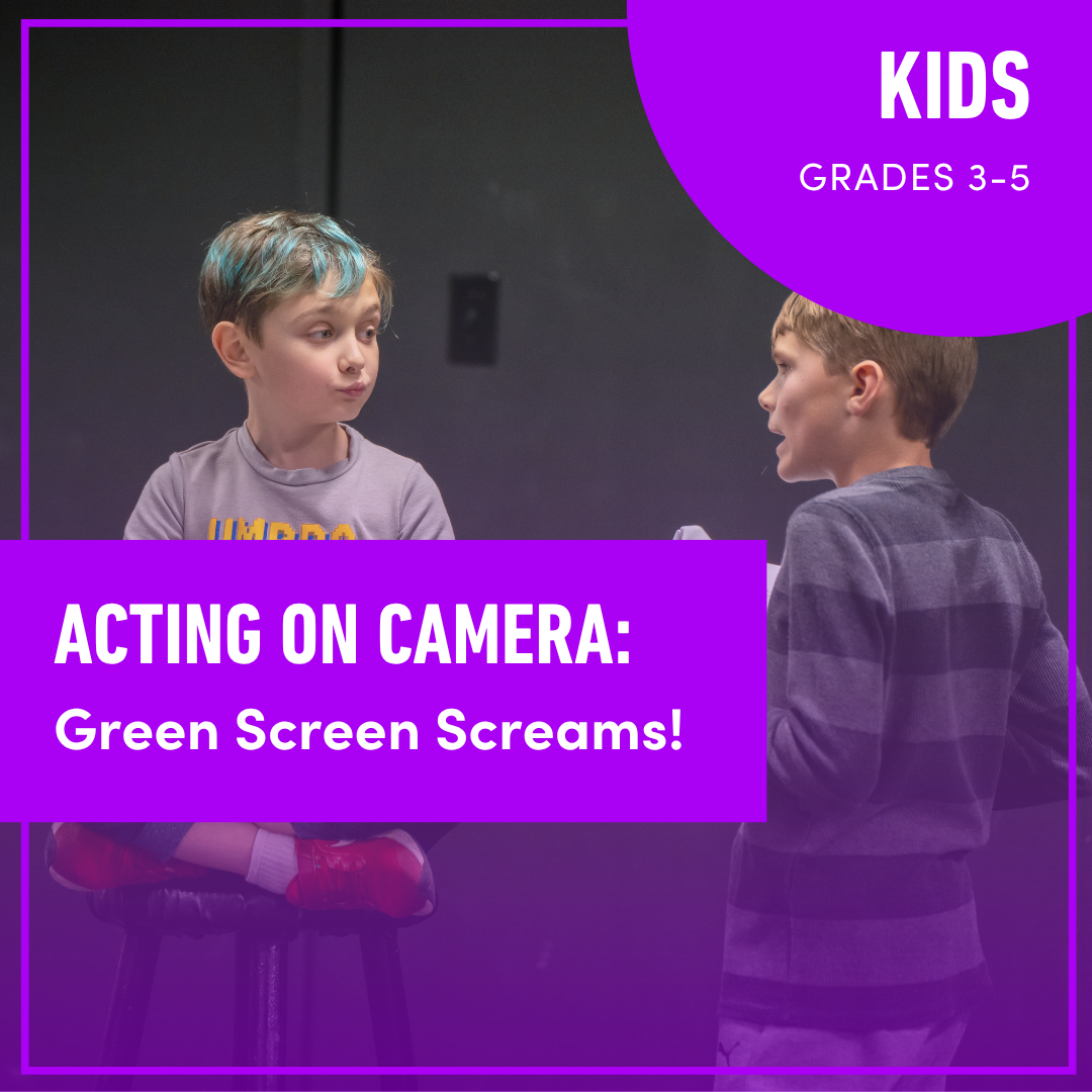 Acting On Camera for Kids: Green Screen Screams! (Grades 3-5)