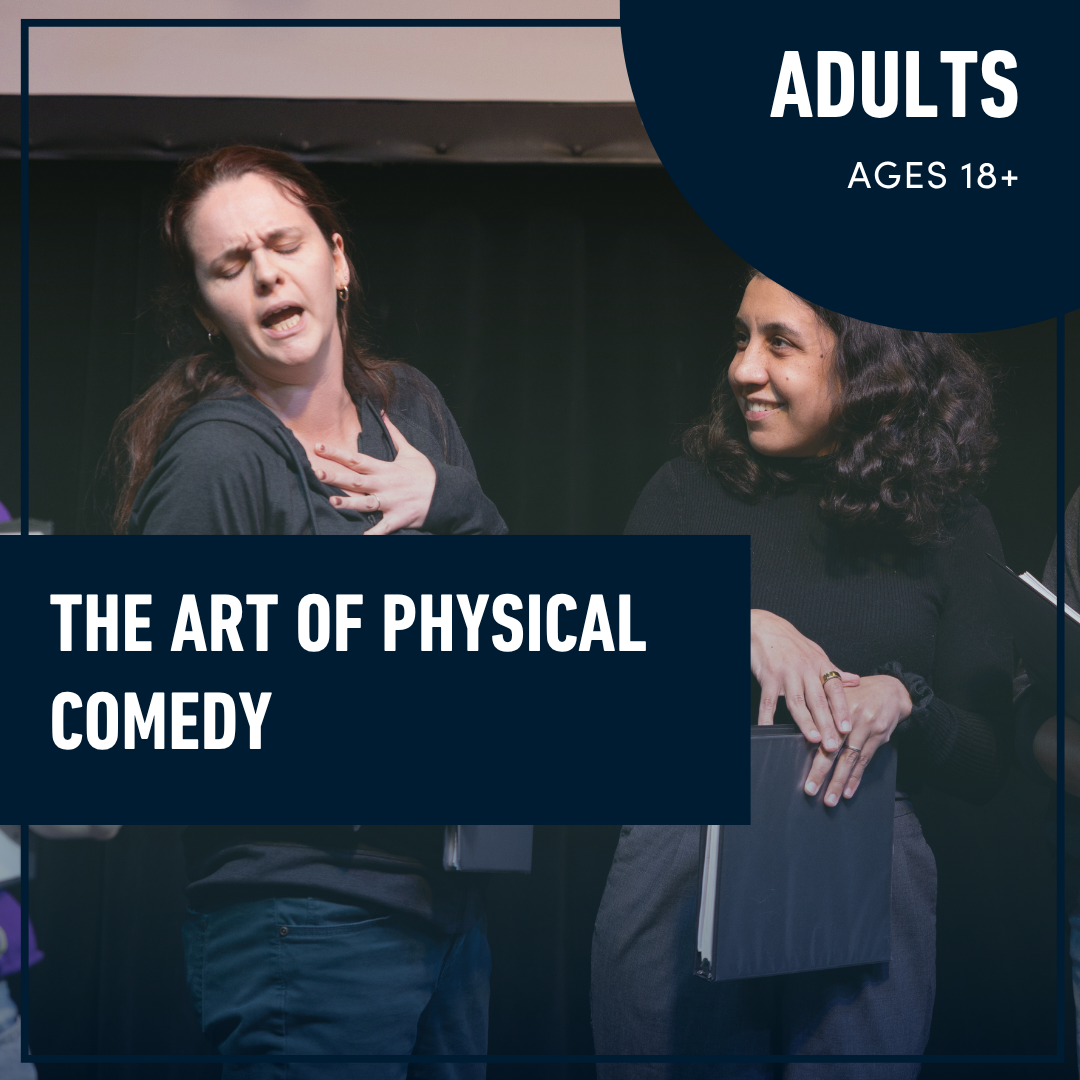 The Art of Physical Comedy (Ages 18+)